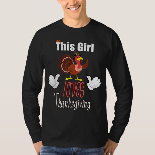 This Girl Loves Thanksgiving Funny Cute Gift for G T_Shirt