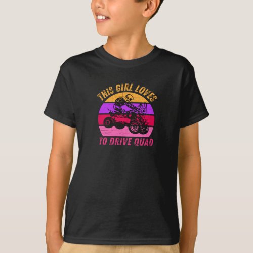 This Girl Loves To Drive Quad _ ATV Gift T_Shirt