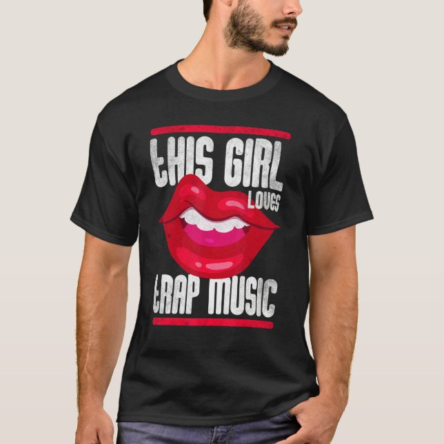 This Girl Loves Trap Music Hip Hop Girls T-Shirt (Front)