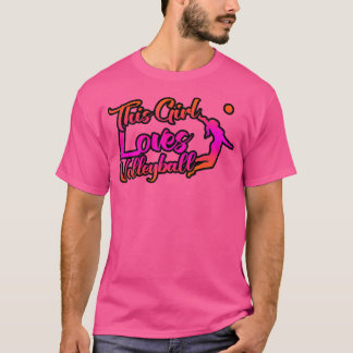 This Girl Loves Volleyball T-Shirt