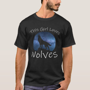 THIS GIRL LOVES WOLVES Wolf Dog Women Mom Teen Twe T-Shirt