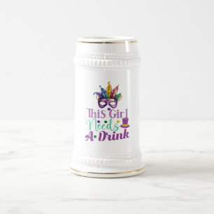 This Girl Needs A Drink Mardi Gras Beer Stein
