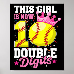 This Girl Now 10 Double Digits Softll 10 Year Old  Poster