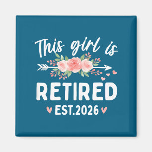 This Girl Retired 2026 Floral Illustration Magnet