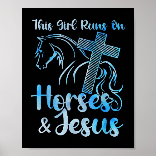 This Girl Runs on Horses Jesus Christian Equestria Poster
