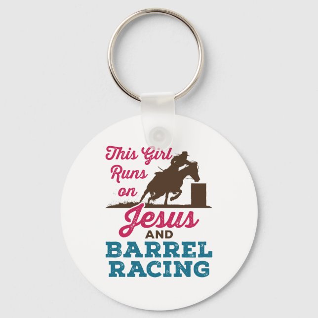 This Girl Runs on Jesus and Barrel Racing Keychain (Front)