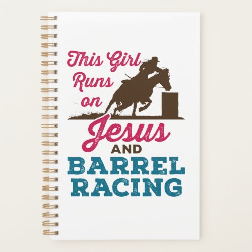 This Girl Runs on Jesus and Barrel Racing Planner