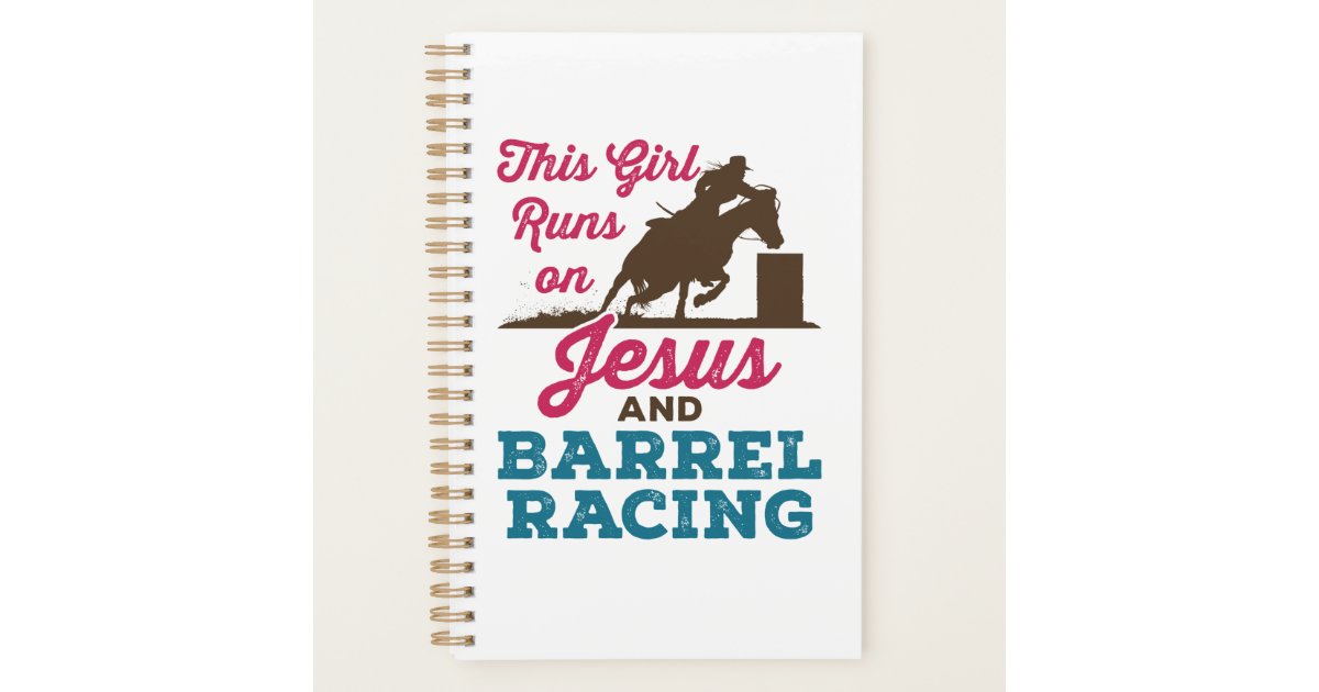 This Girl Runs on Jesus and Barrel Racing Planner | Zazzle