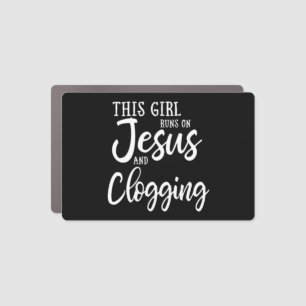 This Girl Runs On Jesus And Clogging Gift Clog Dan Car Magnet