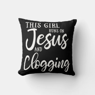 This Girl Runs On Jesus And Clogging Gift Clog Dan Throw Pillow
