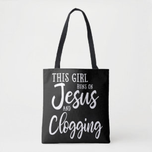 This Girl Runs On Jesus And Clogging Gift Clog Dan Tote Bag