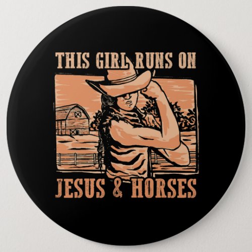 This Girl Runs On Jesus And Horses Cowboy Rodeo Ra Button