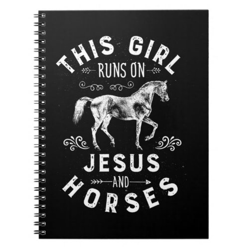 This Girl Runs On Jesus And Horses Horse Riding Eq Notebook