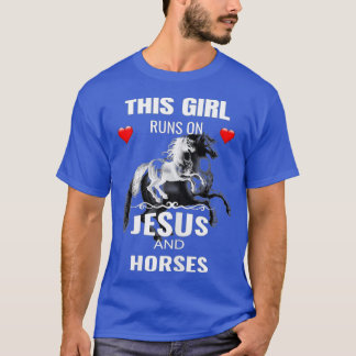 This Girl Runs On Jesus And Horses Ladies Women Gi T-Shirt