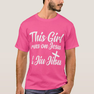 This Girl Runs On Jesus And Jiu Jitsu Christian Ji T-Shirt