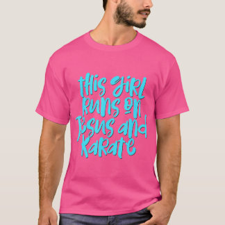 This Girl Runs On Jesus And Karate Shirt Martial A