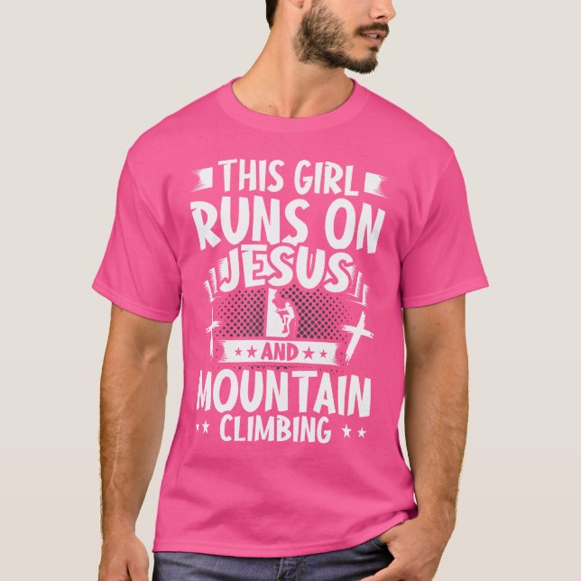 This Girl Runs On Jesus And Mountain Climbing T-Shirt (Front)