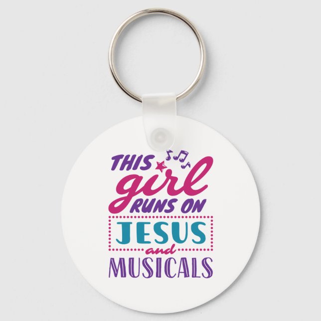 This Girl Runs on Jesus and Musicals Keychain (Front)