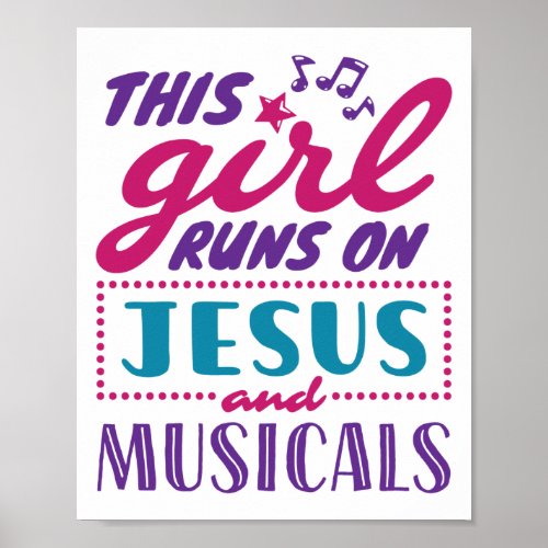 This Girl Runs on Jesus and Musicals Poster