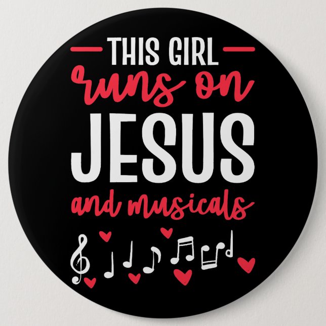 This Girl Runs On Jesus And Musicals Theater For W Button (Front)