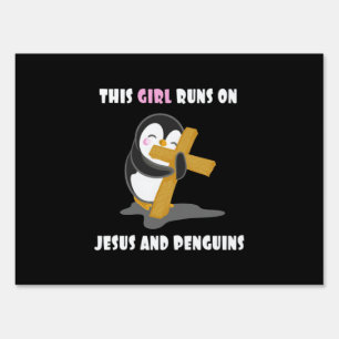 This Girl Runs On Jesus And Penguins Sign