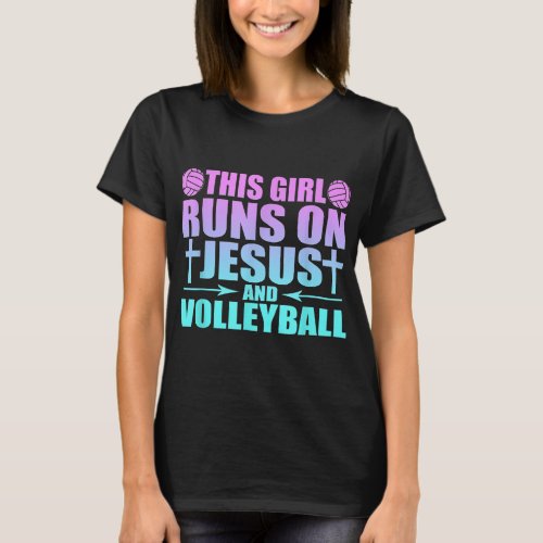 This Girl Runs On Jesus And Volleyball Novelty T_Shirt