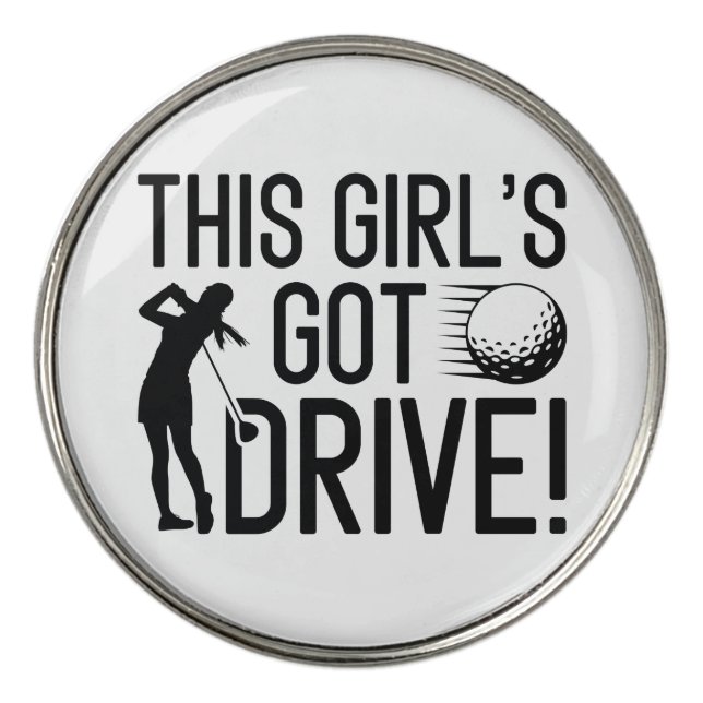 This Girl’s Got Drive Golf Ball Marker (Front)