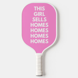 This Girl Sells Homes Homes Customized  Pickleball Paddle