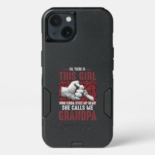 This Girl She Calls Me Grandpa iPhone 13 Case