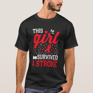 This Girl Survived a Stroke Survivor Recovery Gift T-Shirt
