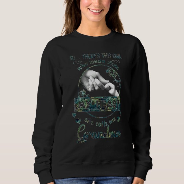This Girl Who Kinda Stole My Heart She Calls Me Gr Sweatshirt (Front)
