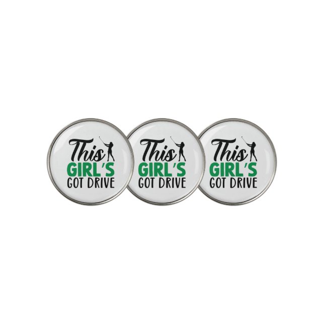 This Girl's Got Drive  Golf Ball Marker (3 Up)