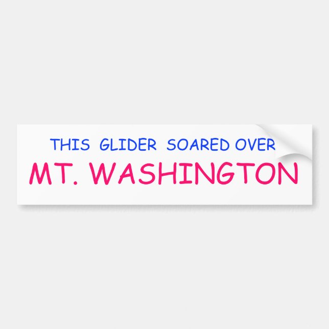 "THIS GLIDER SOARED OVER MT. WASHINGTON" BUMPER STICKER (Front)