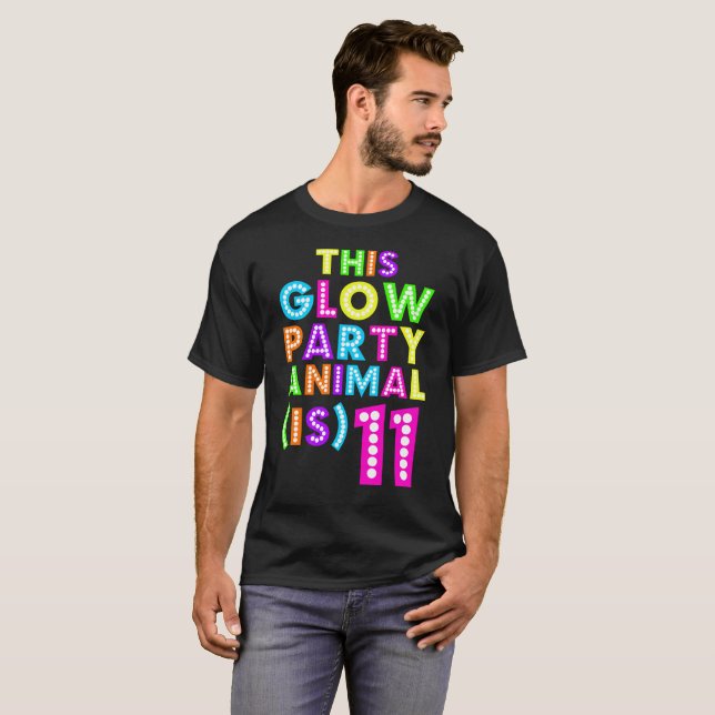 This Glow Party Animal Is 11 Birthday Fun Gift Tee (Front Full)