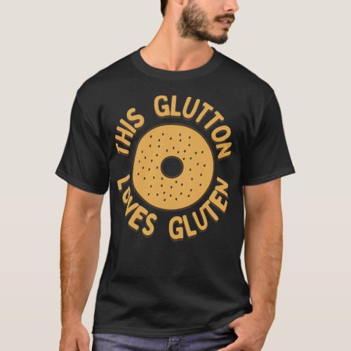 This Glutton Loves Gluten 3 T_Shirt