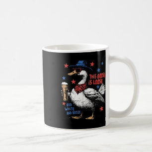 This Goose Is Loose Red White & Booze 4th Of J Coffee Mug