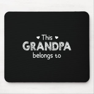 This Grandpa Belongs To - With Customizable Grandk Mouse Pad