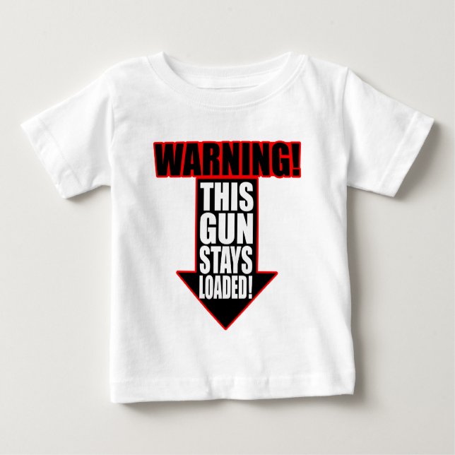 This Gun Stays Loaded T-shirt (Front)