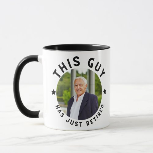 This Guy Has Just Retired Funny  Mug