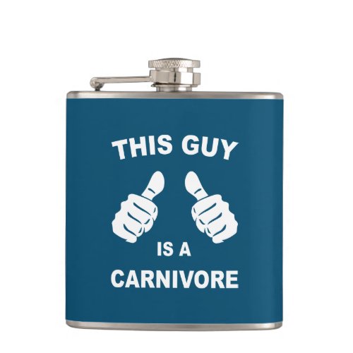 This Guy Is A Carnivore Flask