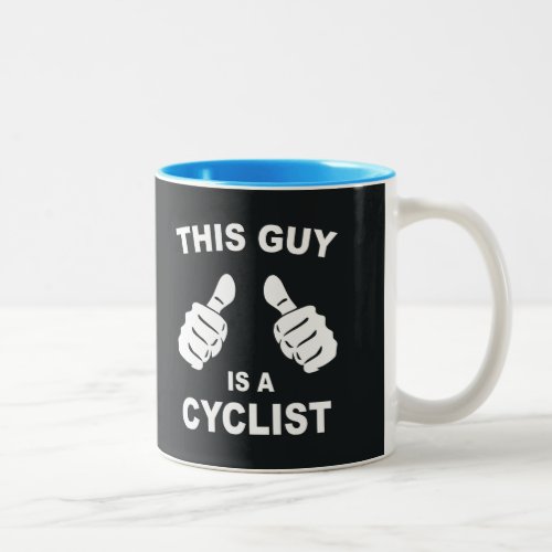 This Guy Is A Cyclist Two_Tone Coffee Mug