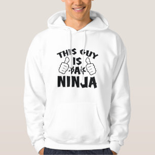 This Guy Is A Ninja Hoodie