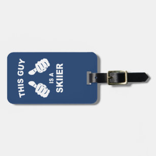 This Guy Is A Skiier Luggage Tag