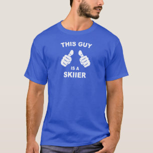 This Guy Is A Skiier T-Shirt