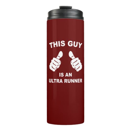 This Guy Is An Ultra Runner Thermal Tumbler