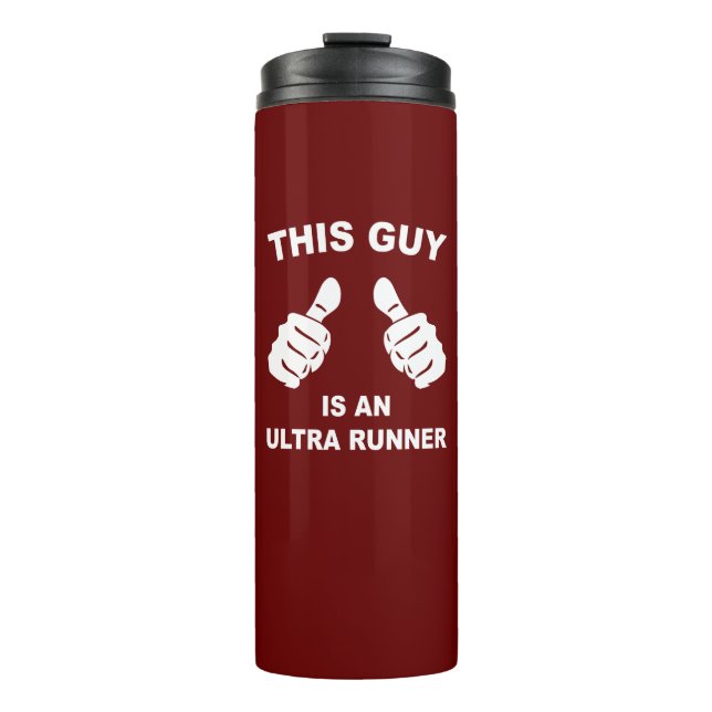 This Guy Is An Ultra Runner Thermal Tumbler (Front)