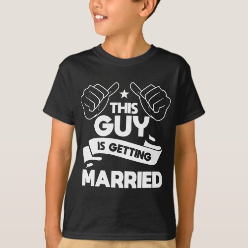 This Guy Is Getting Married Bachelors Party Stag  T_Shirt