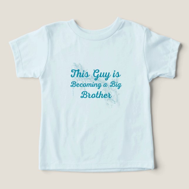 This Guy Is Going to Be a Big Brother  Toddler T-shirt (Design Front)