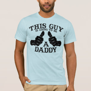 This Guy Is Going To Be A Daddy Tee