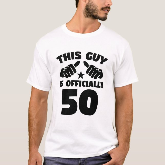 This Guy Is Officially 50 Years Old 50th Birthday T-Shirt (Front)